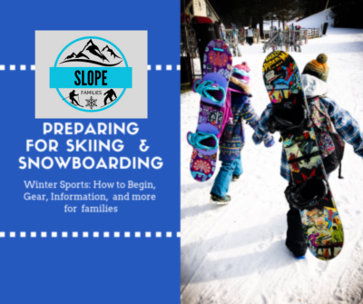 Preparing for Skiing and Snowboarding